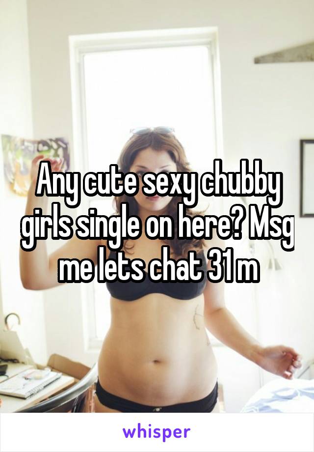 Sexy chubby teen