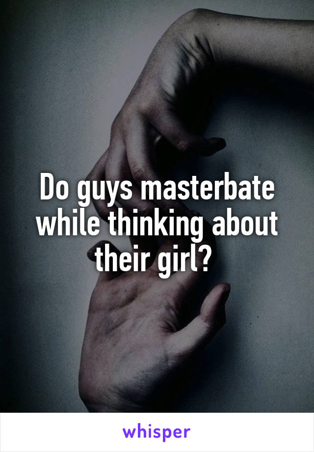 Do masterbate when to girls start How old