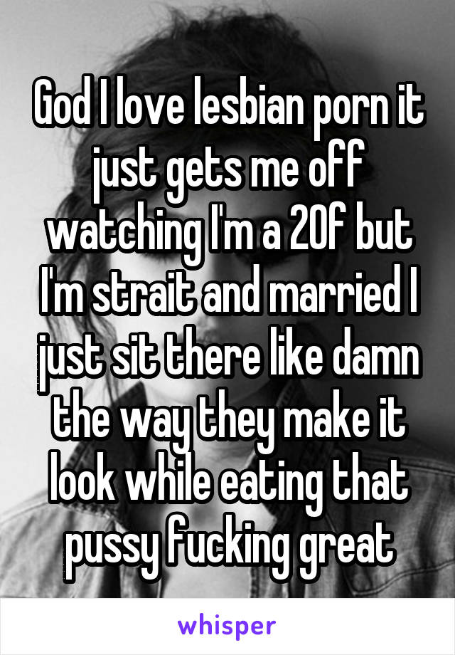 Lesbian Love Lesbian Pussyfucking - God I love lesbian porn it just gets me off watching I'm a ...