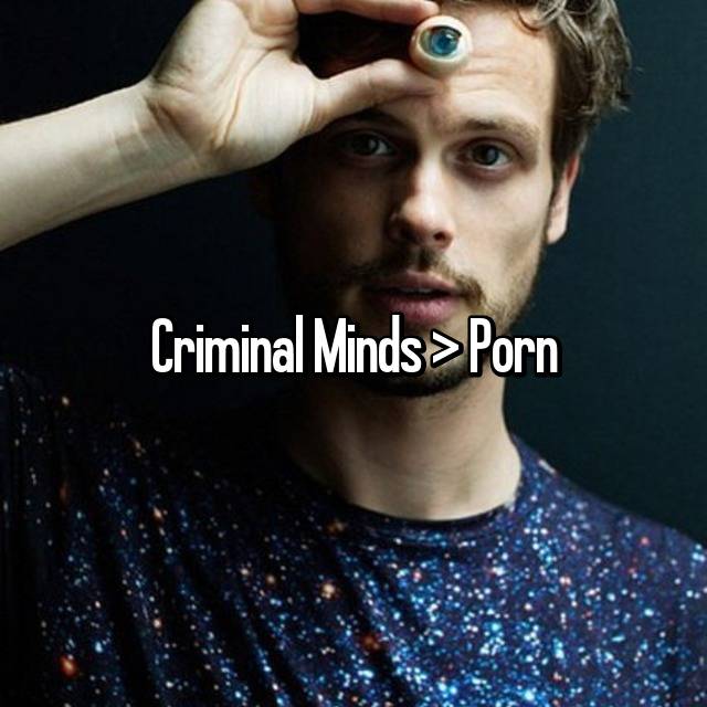 640px x 640px - Criminal Minds > Porn