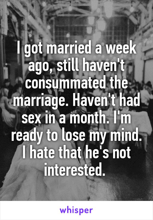 Marriage not consummated