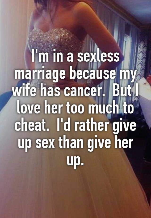 Someone posted a whisper, which reads "I'm in a sexless marriage ...