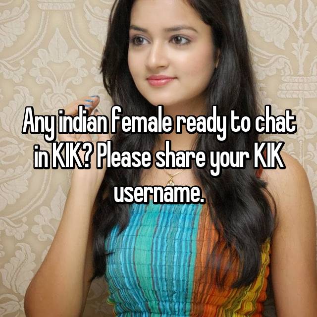 Kik Usernames Female India