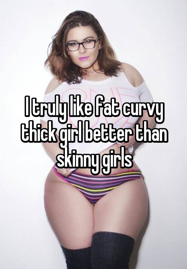 Fat curvy or What shape