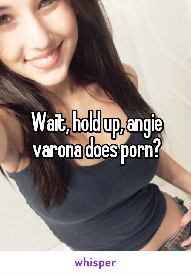 Varona porn angie Angie Varona