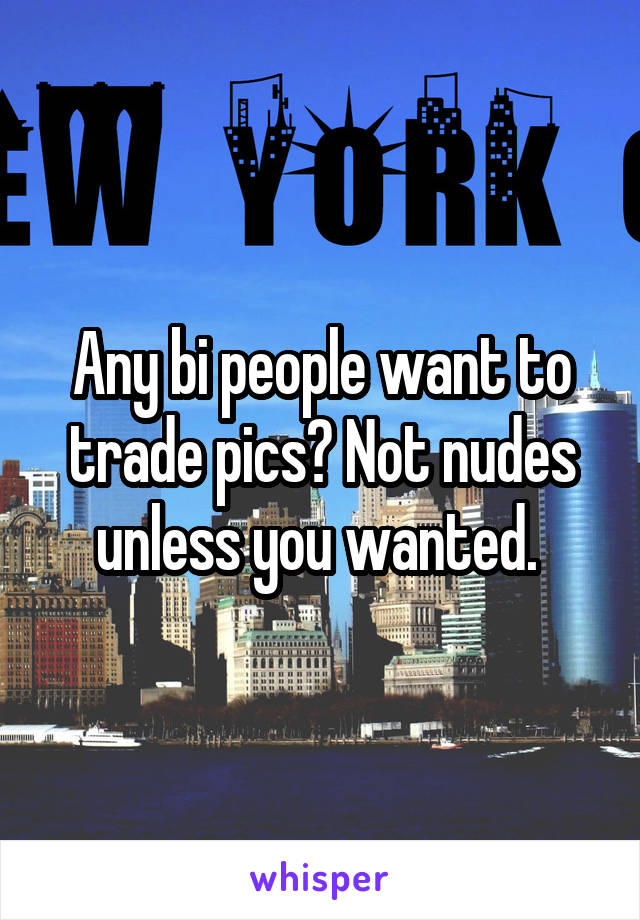 want to trade nudes