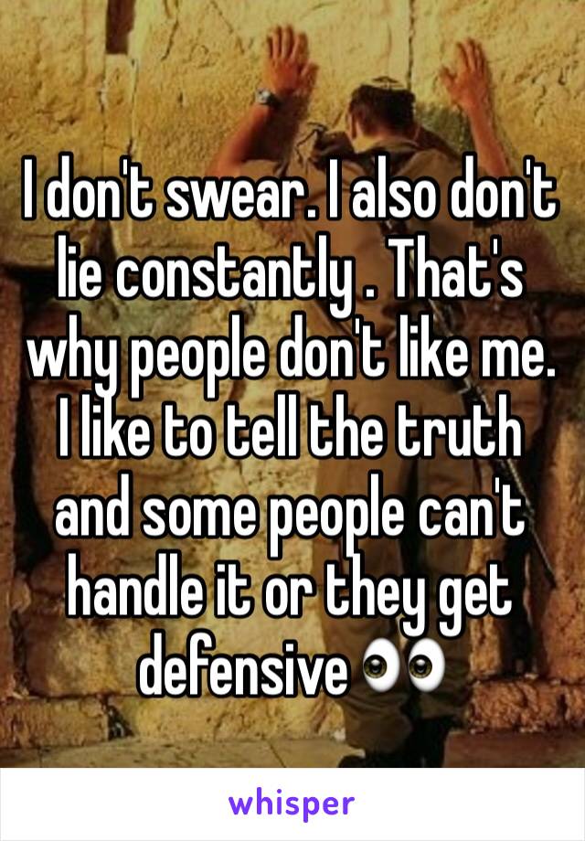 Someone lying when gets they defensive are When someone