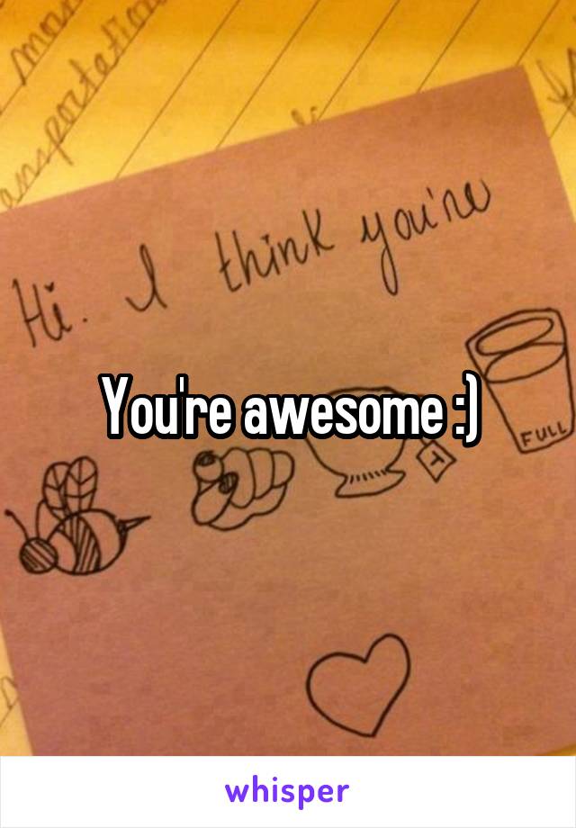 you-re-awesome