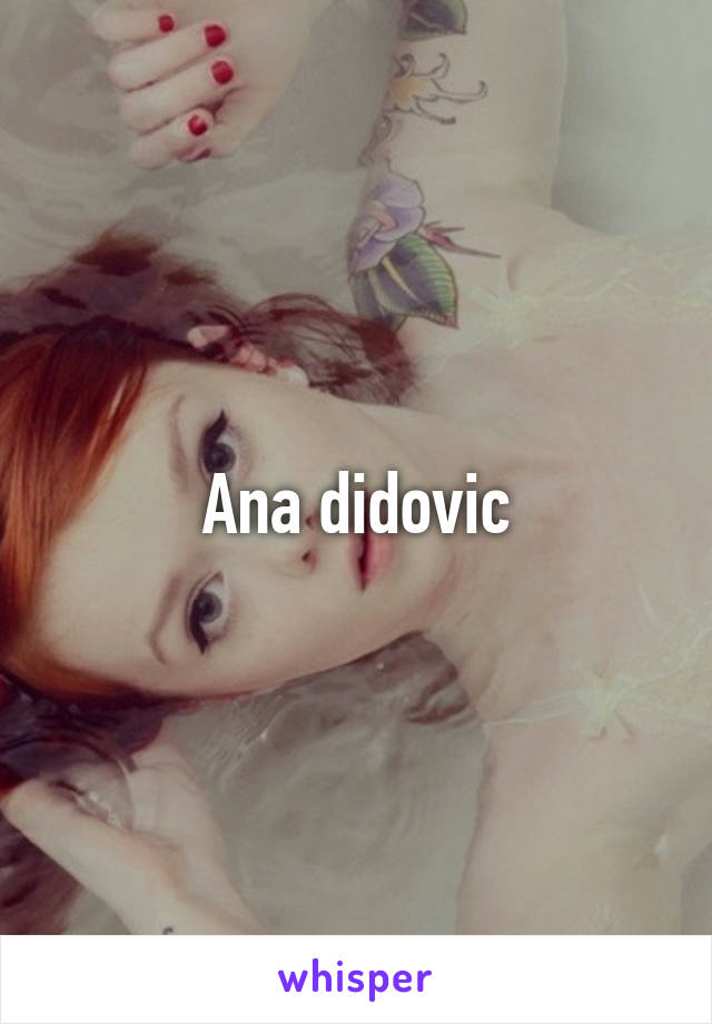 Ana Didovic