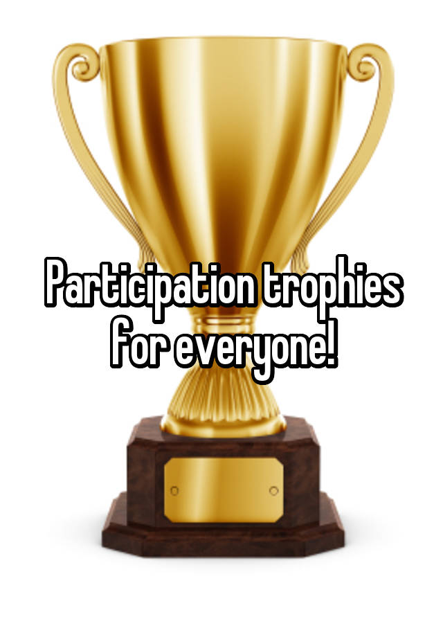 Words To Describe A Participation Trophy