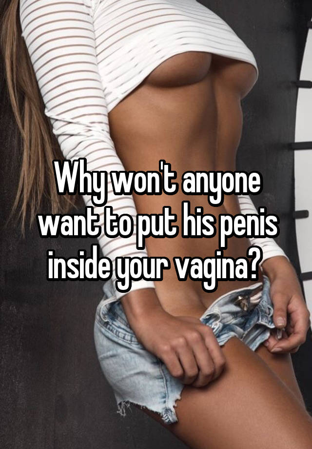 Put your in how penis a vagina to 😝 How to