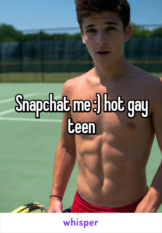 teen gay snapchat