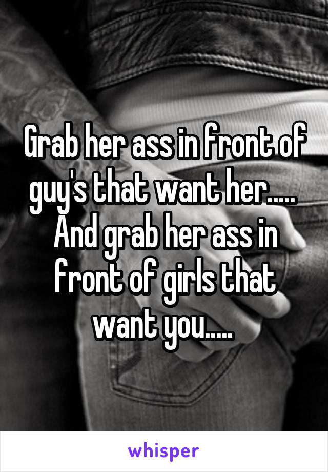 Ass grab her 10 Important