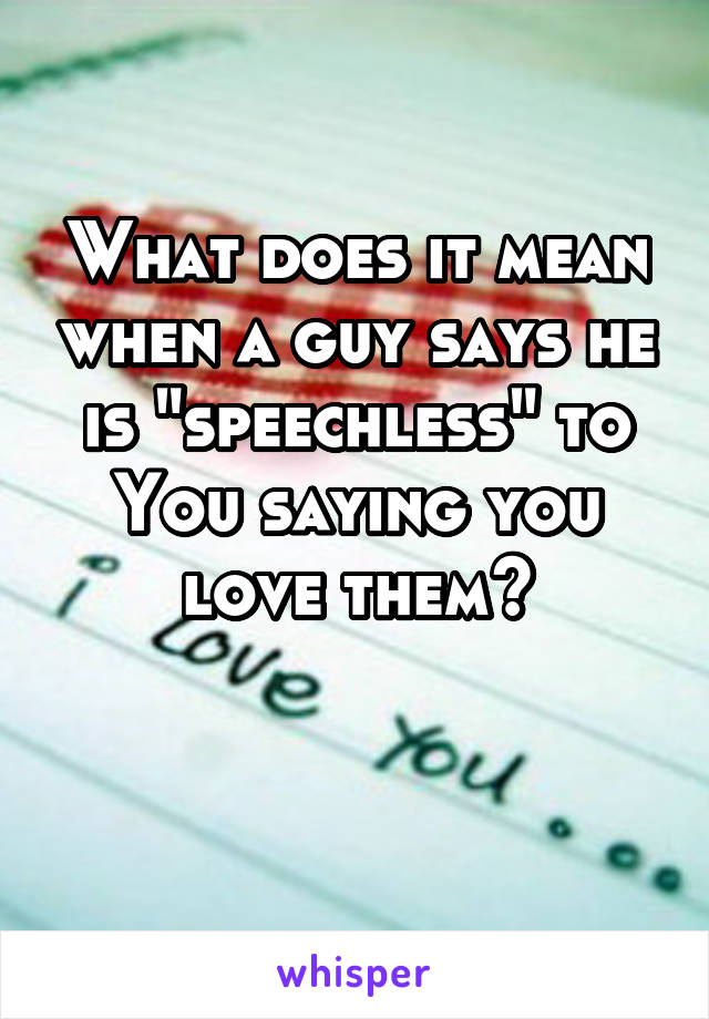 What does speechless mean