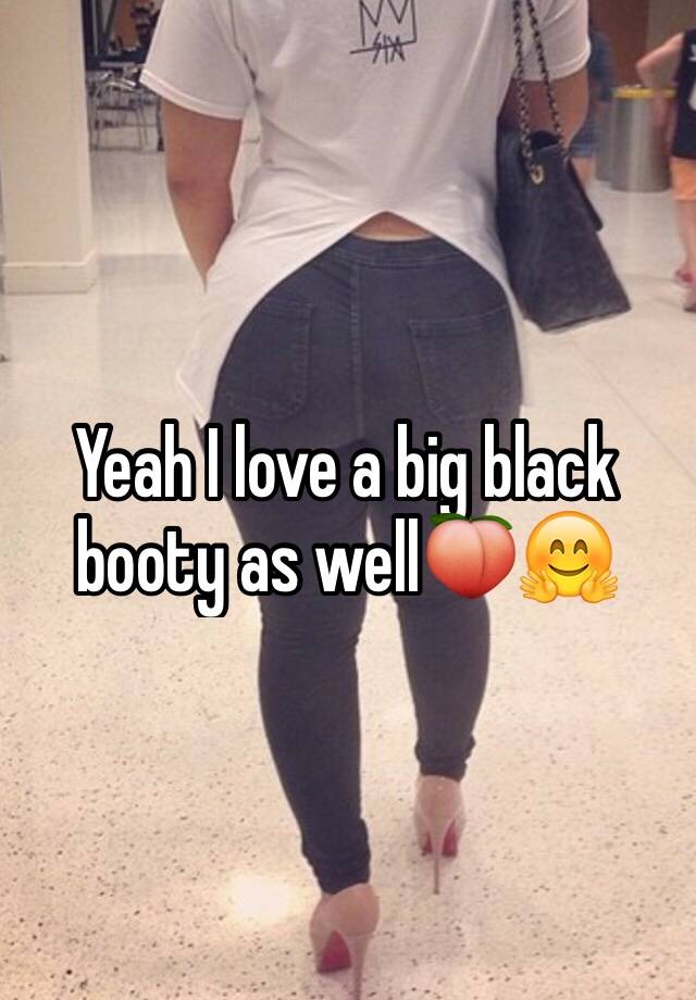 Booty black the big Big Black