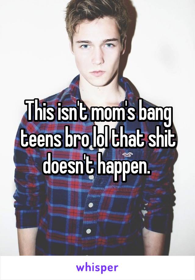 Bang teens mom Now People