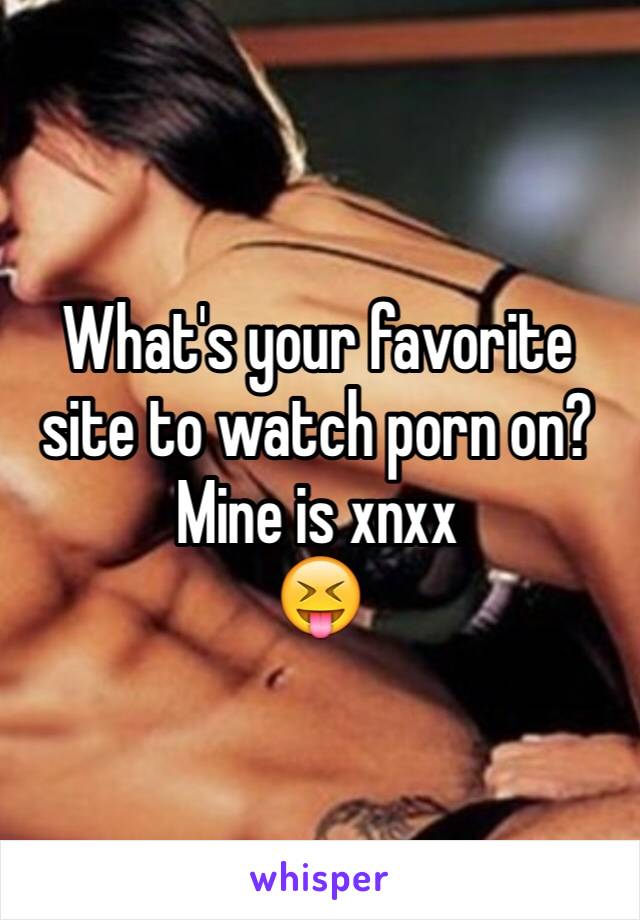 Whisper Xnxx - What's your favorite site to watch porn on? Mine is xnxx ðŸ˜
