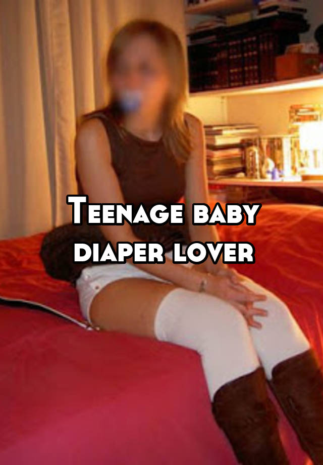 Teenage Baby Diaper Lover