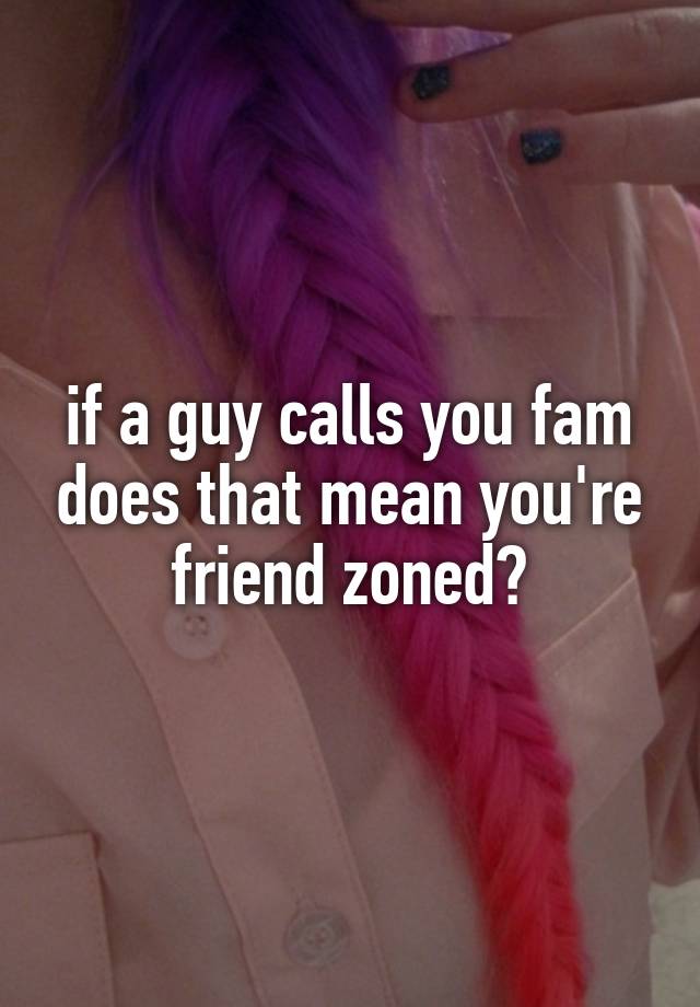 Calls does that you mean guy when a friend He calls