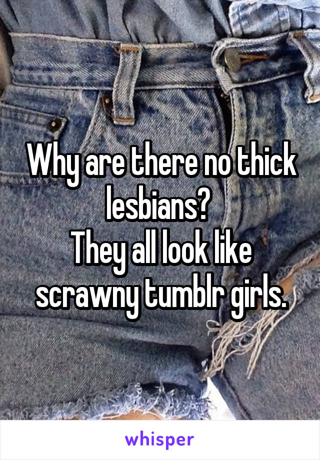 Tumblr the thick 
