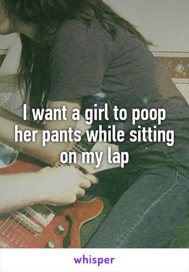 Girl Pooping Pants