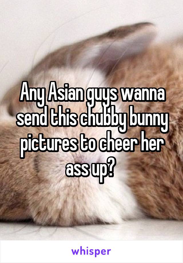 Asian chubby bunny