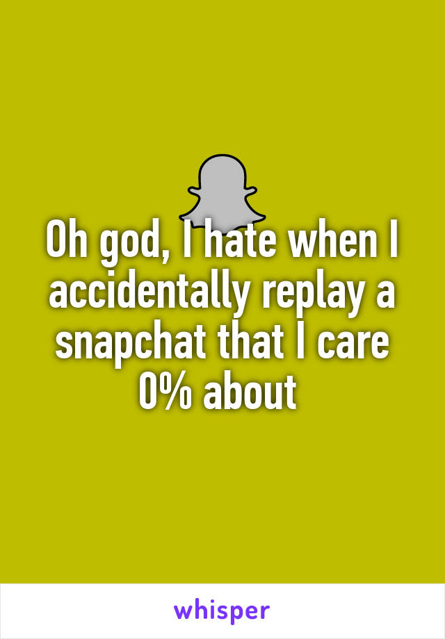 hate snapchat