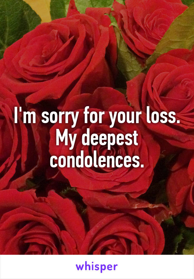 im sorry about your loss