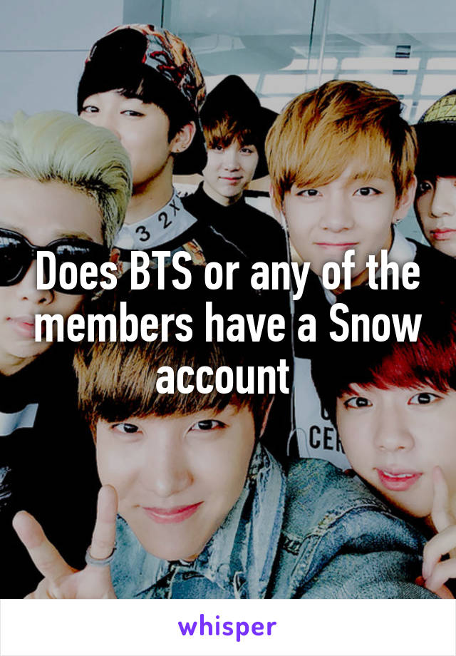 Does Bts Or Any Of The Members Have A Snow Account