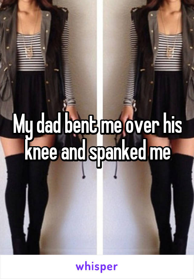 Over The Knee Spanking By Dad