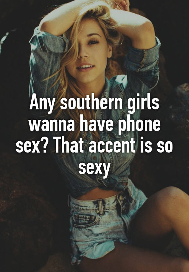 Girls southern sexy 100 Southern