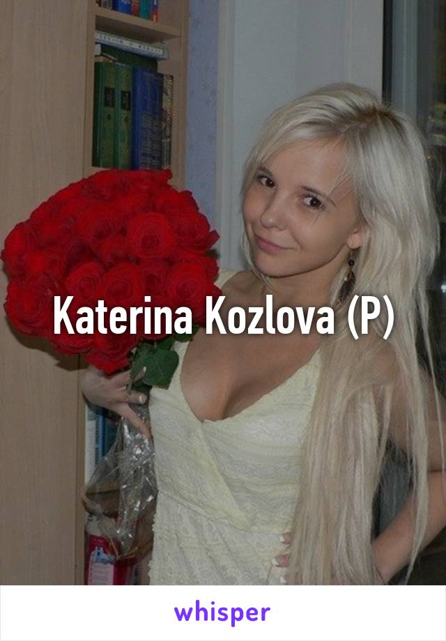 Koslova katerina Kateryna Kozlova