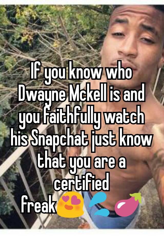 Snapchat dwayne mckell PG After