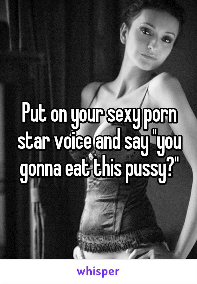 Sexy Black Porn Star Posters - Put on your sexy porn star voice and say \