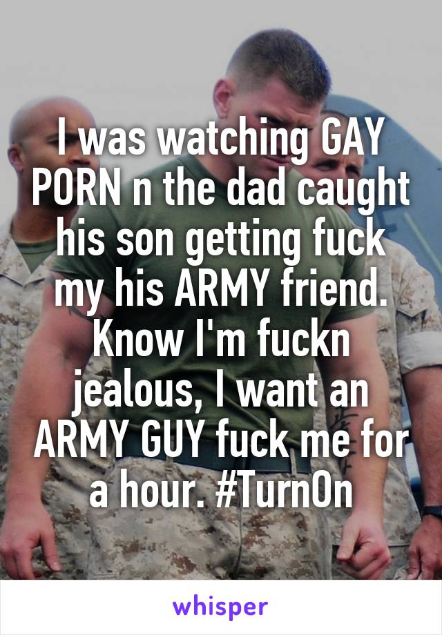 Military Caption Porn - I was watching GAY PORN n the dad caught his son getting fuck my his ARMY