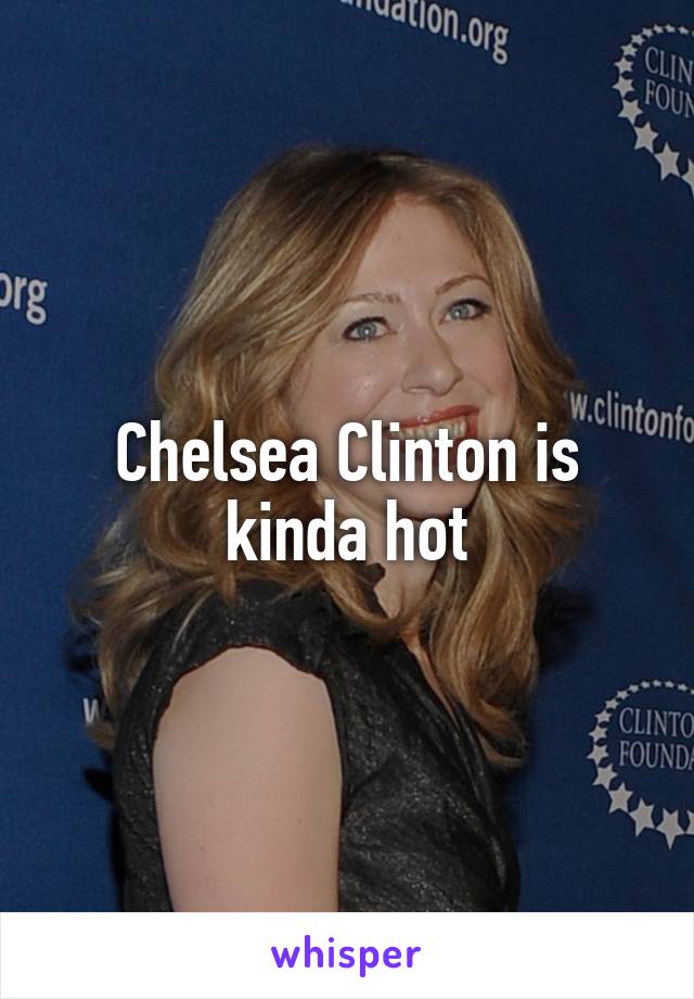Chelsea clinton hot pics