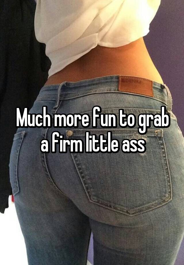 Tiny little ass