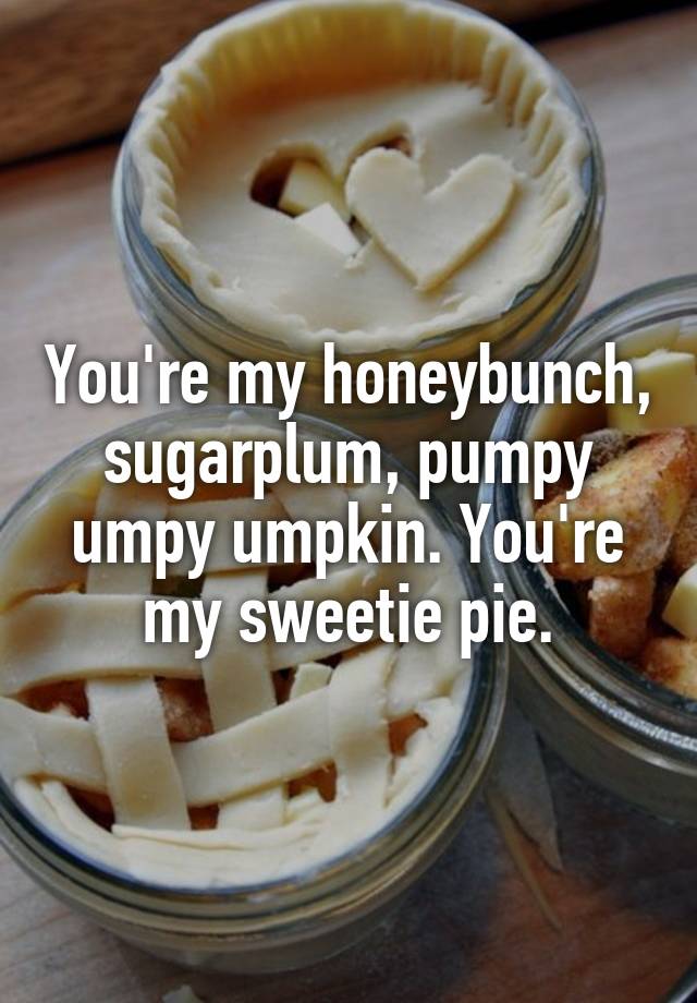you are my honey bunch sugar plum lyrics