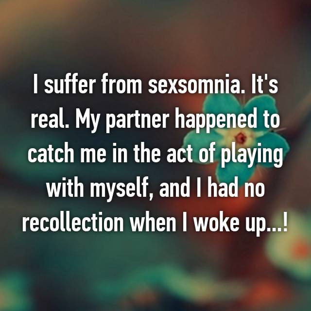 Sexsomnia Is A Real Thing And Heres What You Need To Know About It 