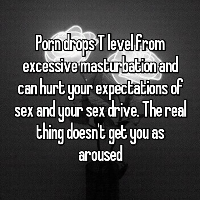 Porndrops - Porn drops T level from excessive masturbation and can hurt your ...