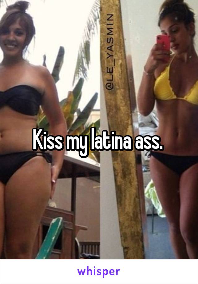 Latina ass best Ass Time