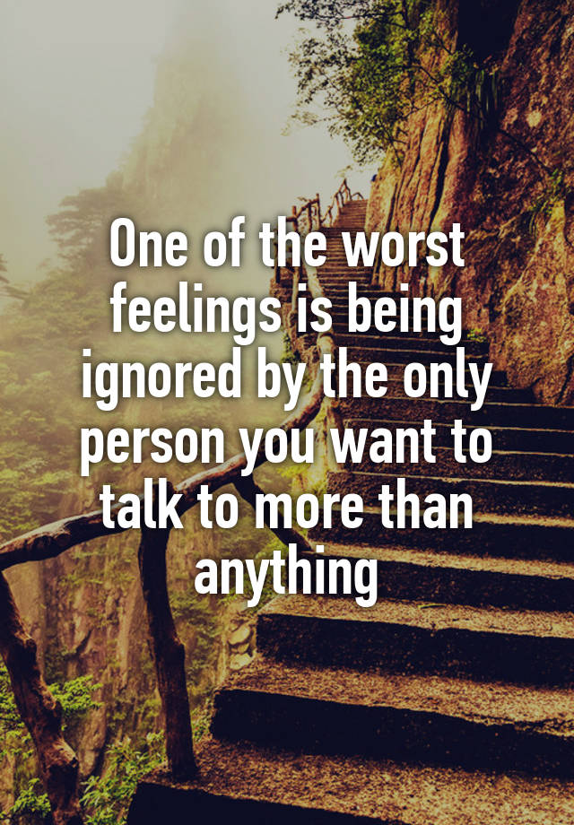 Ignored being feeling of The feeling