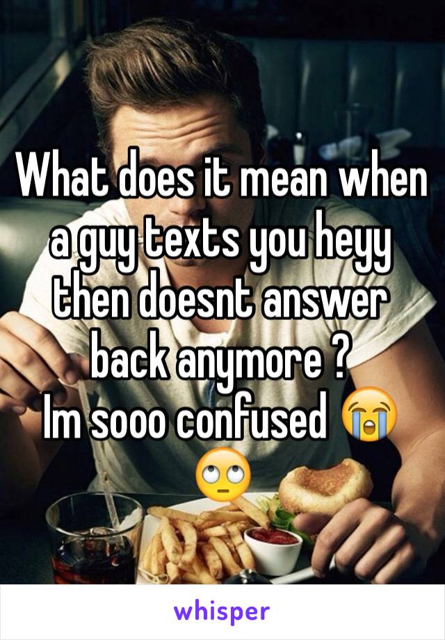 Text what in heyy does mean What does