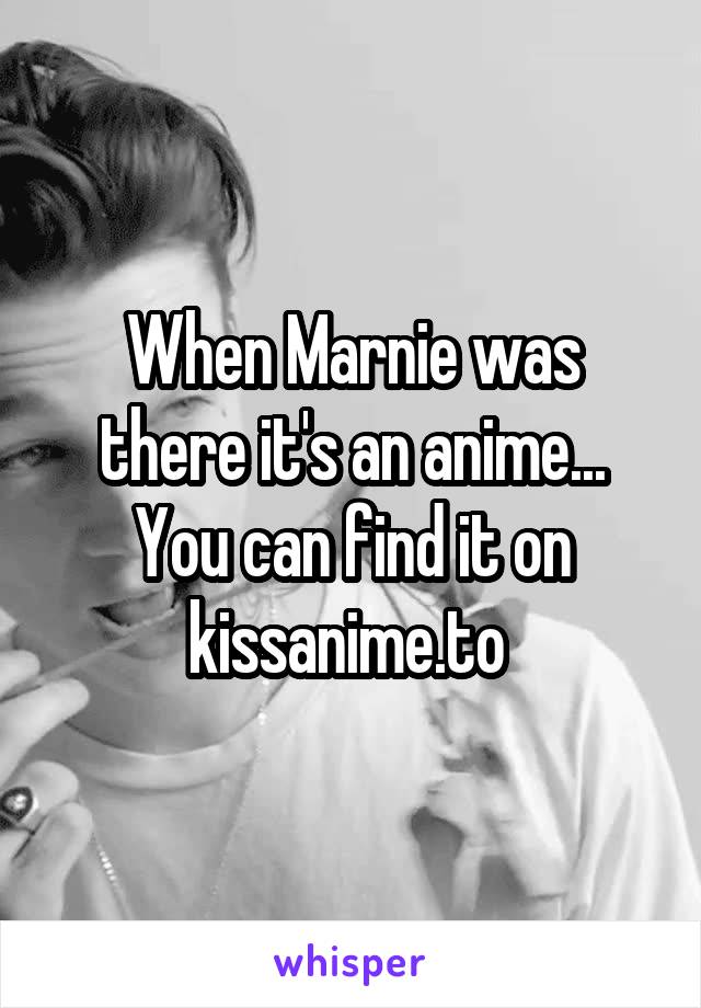 when marnie was there kissanime