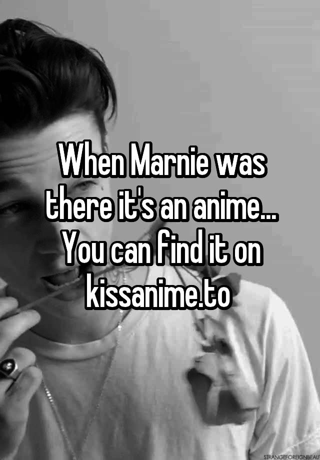 kissanime when marnie was there