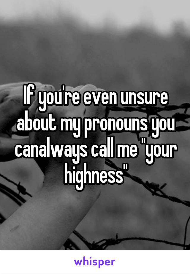 Your call highness me The Highest
