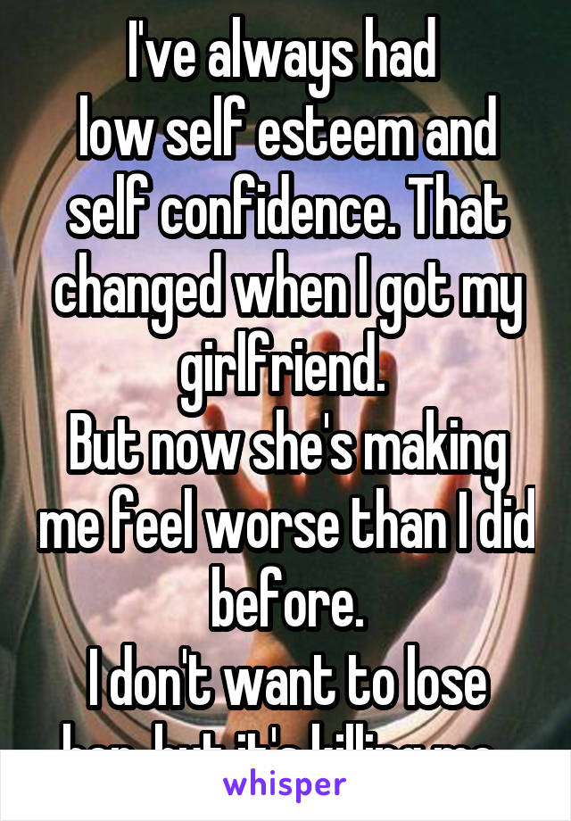 low self esteem girlfriend