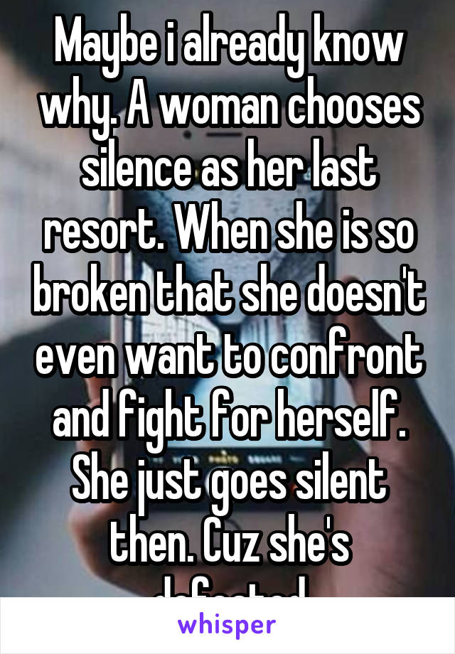 A silent goes when woman Don't assume