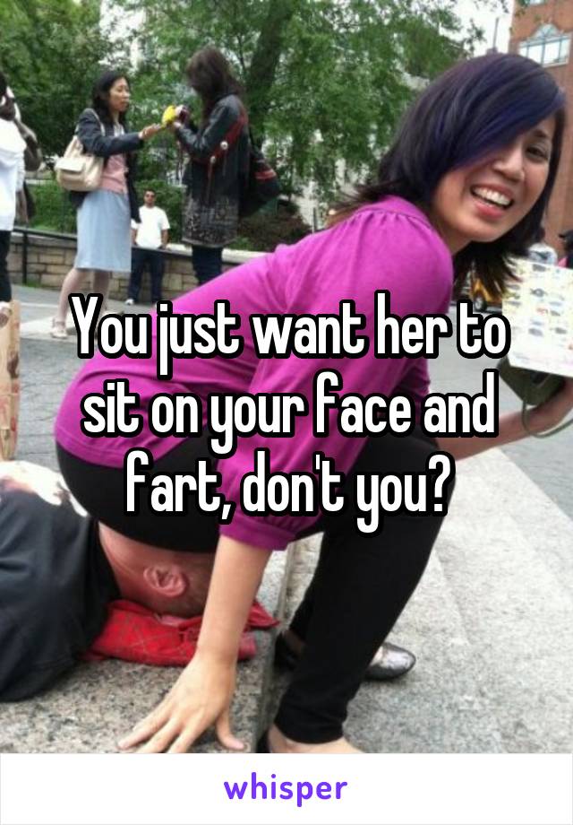 Girl fart in face