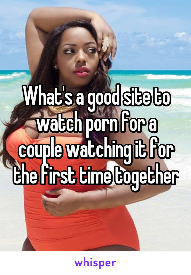Watching Porn Captions - What's a good site to watch porn for a couple watching it ...